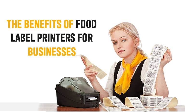 The benefits of food label printers for businesses